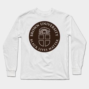 Brown University - Black Lives Matter Long Sleeve T-Shirt